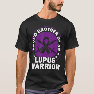 Lupus Awareness Proud Brother Of An Lupus Warrior  T-Shirt