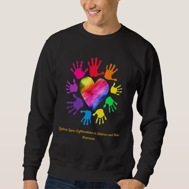 Lupus Erythematosus In Children &teens Awareness H Sweatshirt (Front)