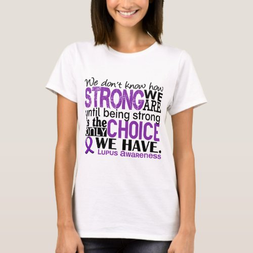 Lupus How Strong We Are T_Shirt