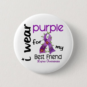 Lupus I WEAR PURPLE FOR MY BEST FRIEND 43 Pinback Button