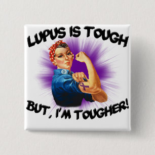 Lupus is Tough... But i'm Tougher Button