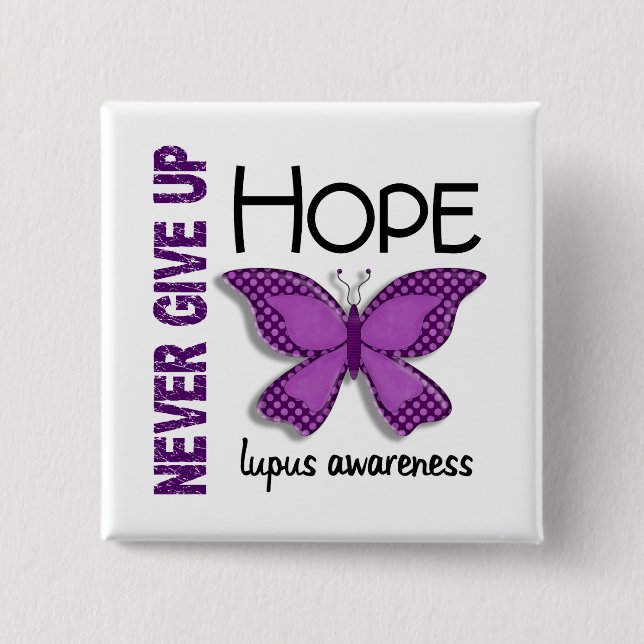 Lupus Never Give Up Hope Butterfly 4.1 Pinback Button (Front)
