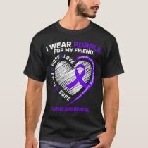 Lupus Women Men Kids Her Friend Lupus Awareness T-Shirt