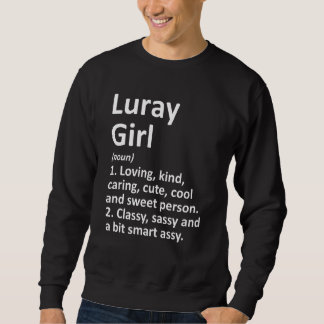 Luray Girl Va Virginia Funny City Home Roots Sweatshirt