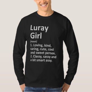 Luray Girl Va Virginia Funny City Home Roots T-Shirt