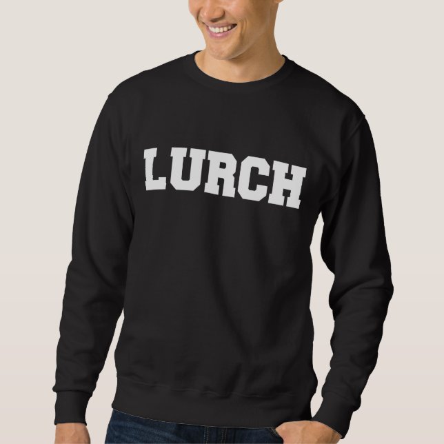 LURCH SWEATSHIRT (Front)