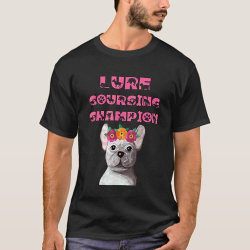 Lure Coursing Champion Dog With Flower Crown T_Shirt