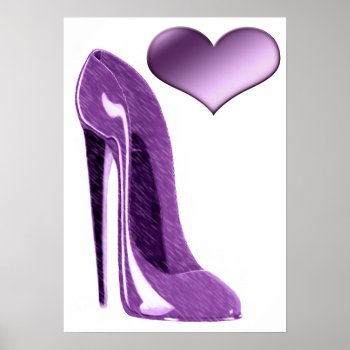Luscious Lilac Stiletto High Heel Shoe And Heart   Poster by shoe_art at Zazzle