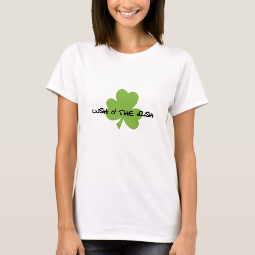 Lush O The Irish T_Shirt