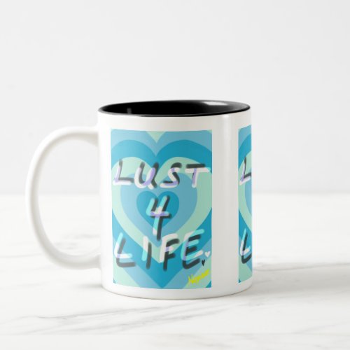 Lust 4 Life in blue tones Mug Two_Tone Coffee Mug