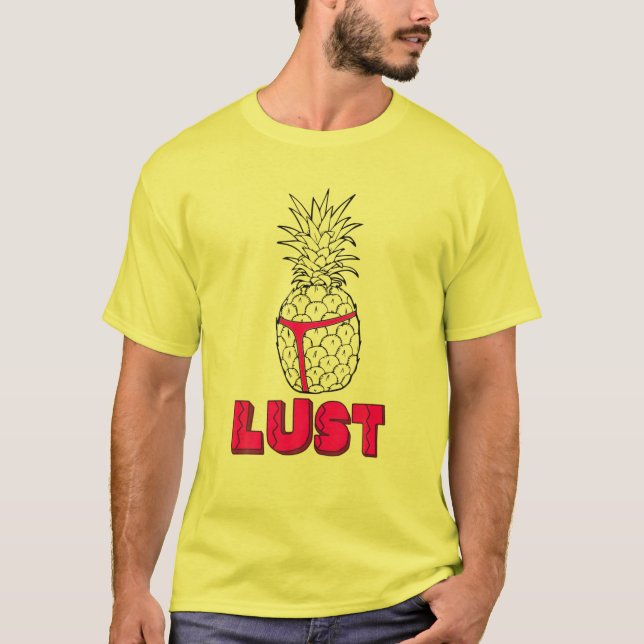 Lust For Pineapple Funny TV Parody Vacation Stuff T-Shirt (Front)