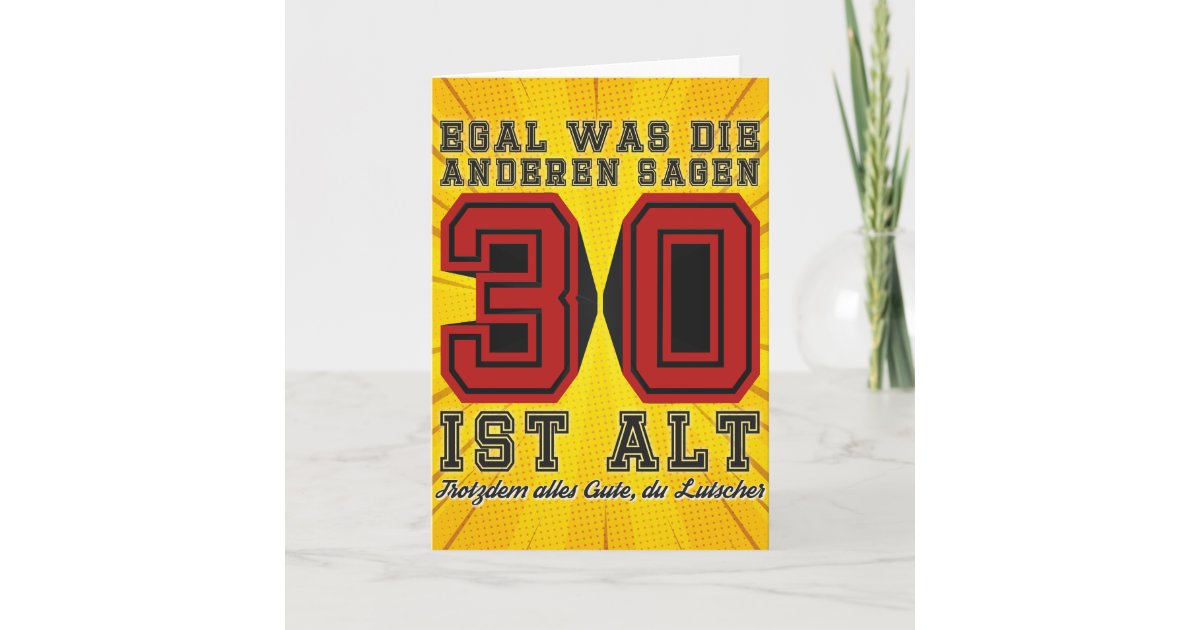 Lustige Karte zum 30ten Geburtstag 30 Jahre alt Card Zazzle