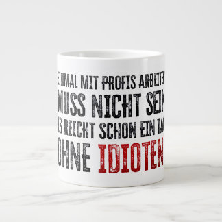Lustiger Spruch über Arbeit und Kollegen Giant Coffee Mug