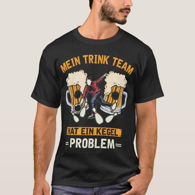 Lustiges Kegel Team Bier Trinken Kegeln T-Shirt (Front)