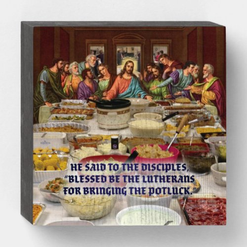 Lutheran Last Supper Potluck  Wooden Box Sign