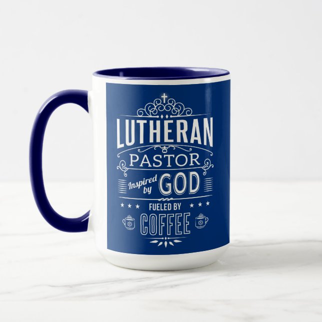 Lutheran Pastor, inspired by God and Coffee Mug (Left)