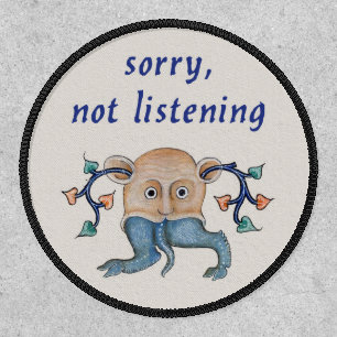 Luttrell Psalter "Sorry, Not Listening" Patch