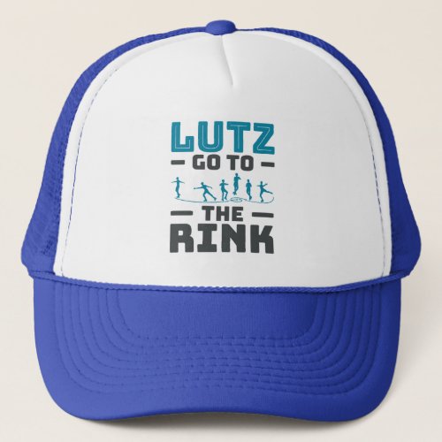 Lutz Go to the Rink Figure Skating Skater Men Trucker Hat