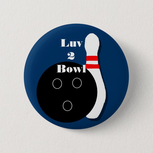 Luv 2 Bowl Bowling Ball and Pin Button (Front)