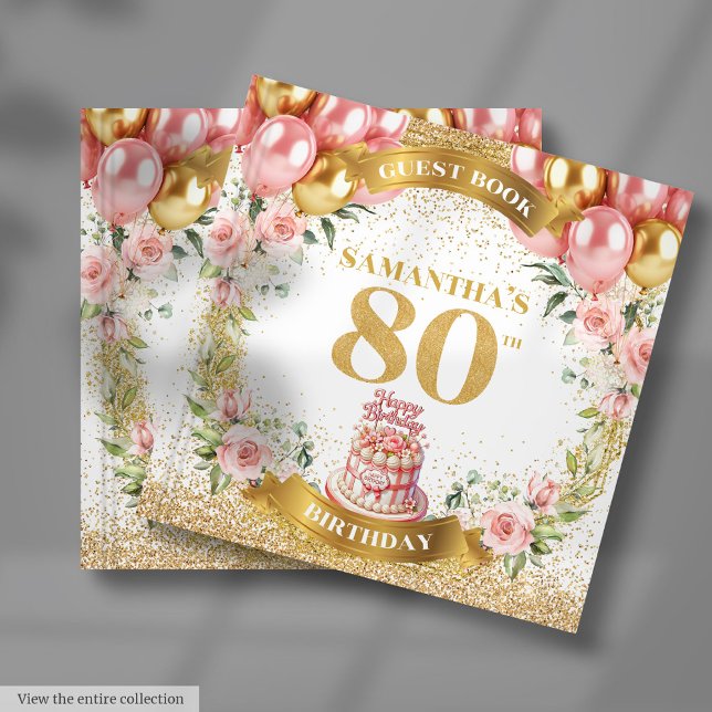 Luxe 80th Birthday Guest Book Pink Gold Florals (Luxe 80th Birthday Guest Book Pink Gold Florals)
