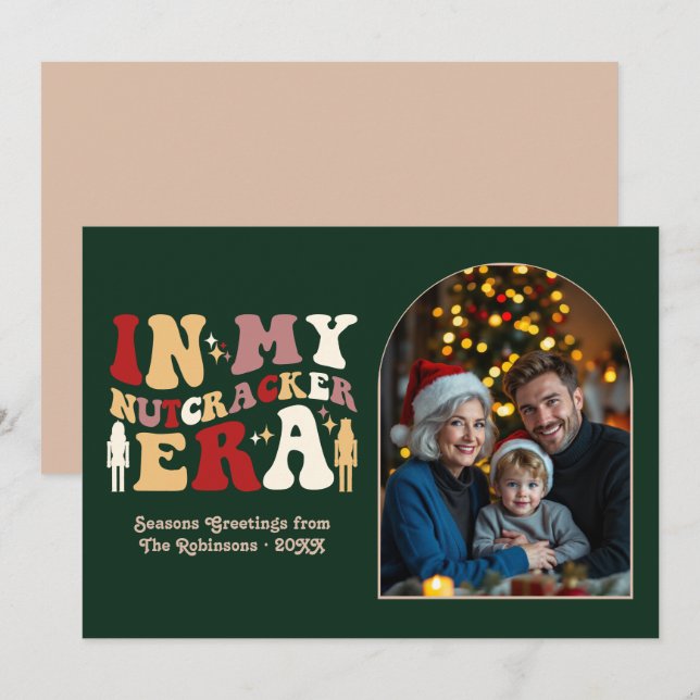 Luxe Evergreen My Nutcracker Era Christmas Photo Holiday Card (Front/Back)