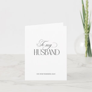 Luxe Script To My Husband on Wedding Day Card