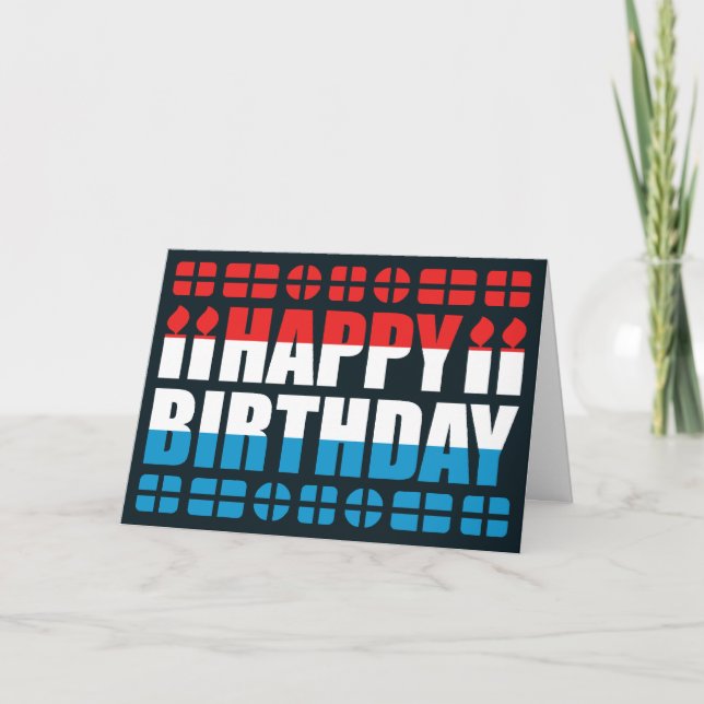 Luxembourg Flag Birthday Card (Front)