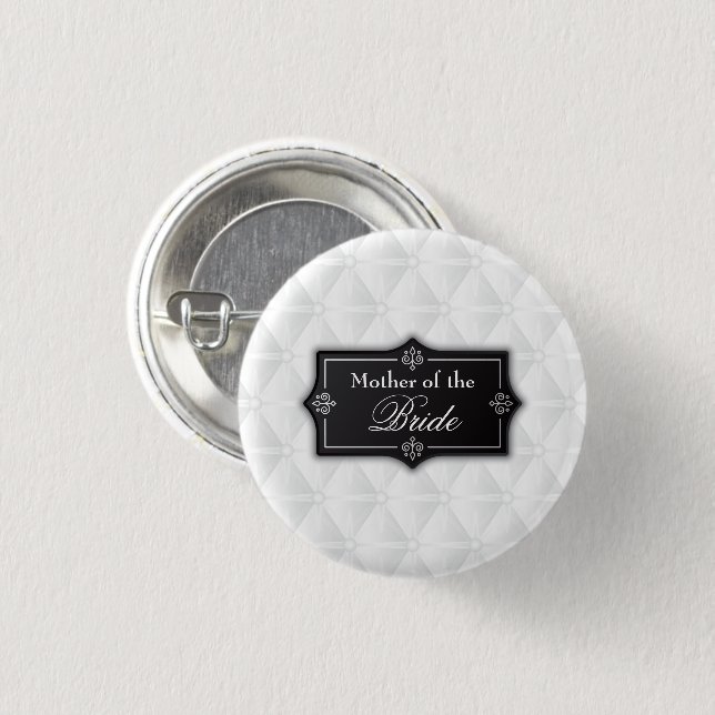Luxurious Mother of the Bride Wedding Pin Button (Front & Back)