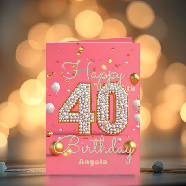 Luxurious Pearly Pink & Gold Accents 40th Birthday Card (Creator Uploaded)