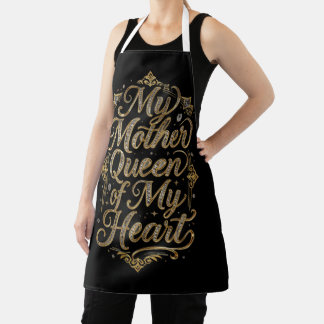 Luxury Apron – "My Mother Queen of My Heart"