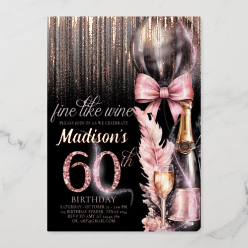 Luxury Foil 60th Rose Wine Adult Birthday Foil Invitation