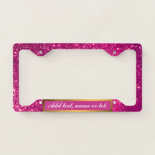 Luxury Gold Glitter Pink Add Your Text Modern License Plate Frame