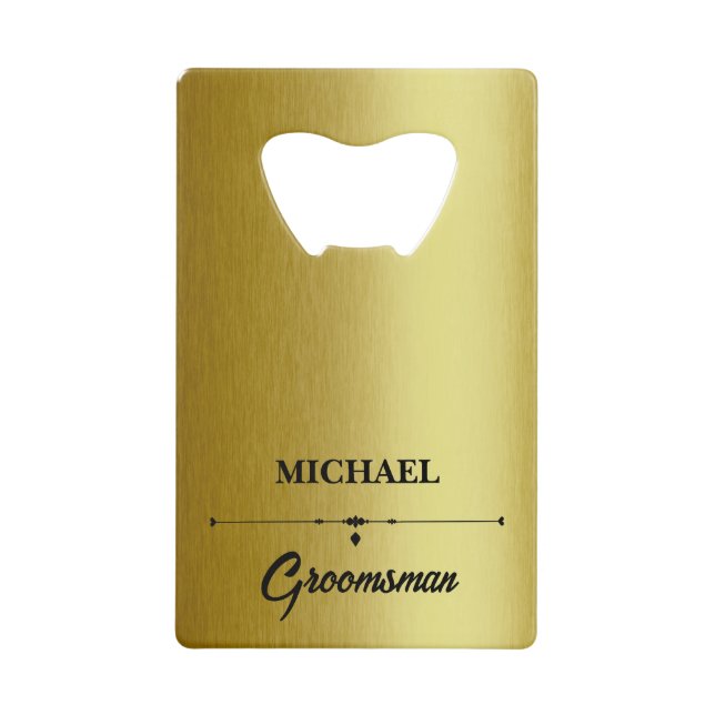 Luxury Metallic Gold Groomsmen Wedding Credit Card Bottle Opener (Front)