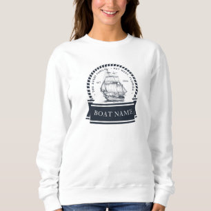Luxury Personalized Nautical Boat Name Sweatshirt