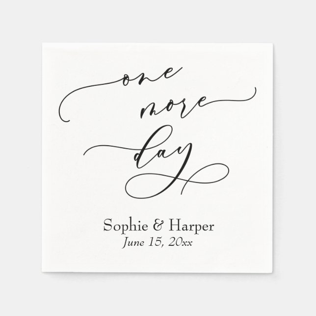 Luxury Script Font Simple One More Day Napkins (Front)
