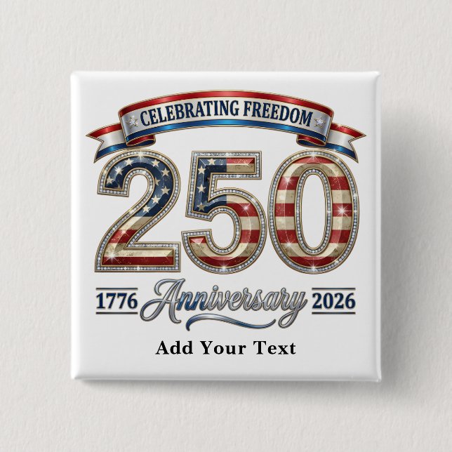 Luxury Shiny America 250 Anniversary Custom Text Button (Front)