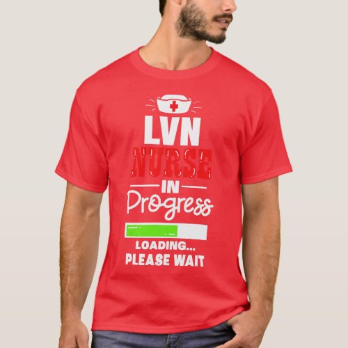 LVN Nurse In Progress Nursing School Student  boy T_Shirt
