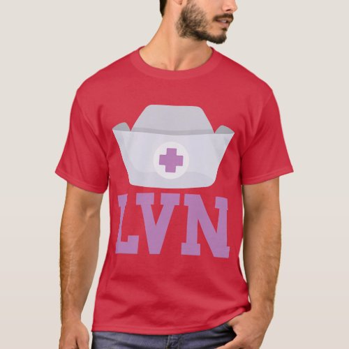 LVN Nurse Scrub Cap Uniform Licensed Vocational Nu T_Shirt