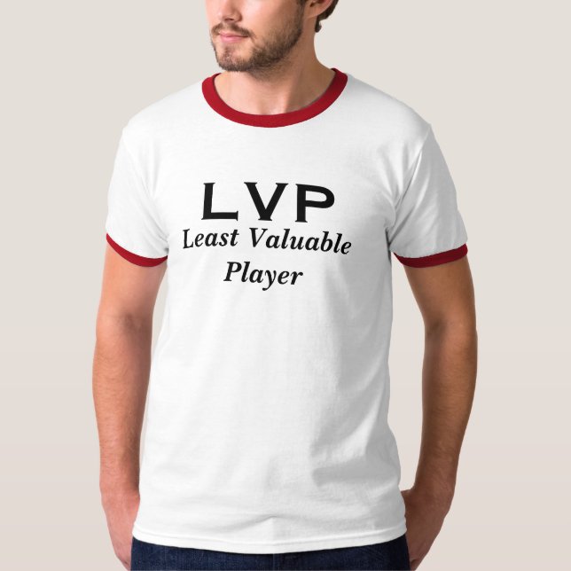 LVP, Least Valuable Player T-Shirt (Front)