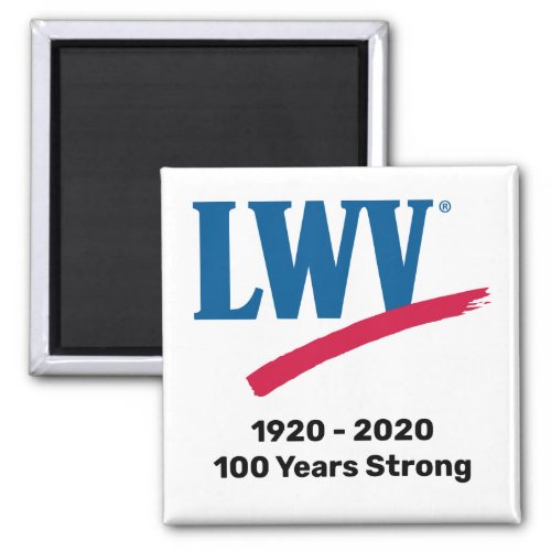 LWV 100 Years Strong Square Magnet