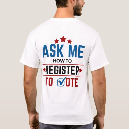 LWV Ask Me How to Register to Vote Tshirt