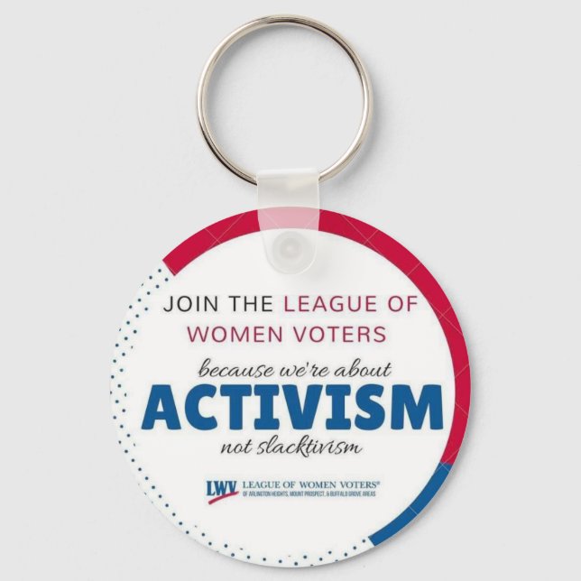 LWVAH Activism Not Slactivism keychairn Keychain (Front)
