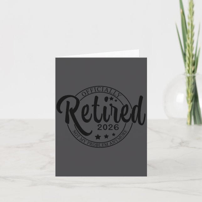 Ly Retired 2026 Funny Retirement For Men Women Tee Card (Front)