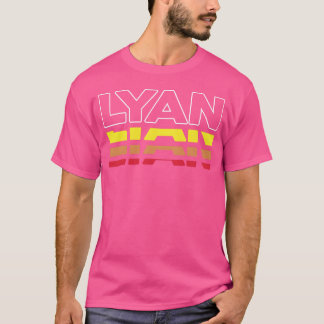 Lyan First Name Funny Vintage Sunset Lyan friends T-Shirt