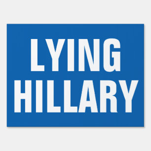 LYING HILLARY SIGN