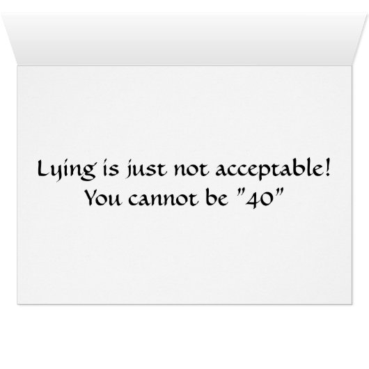 LYING IS UNACCEPTABLE=40th HUMOR (Inside Horizontal (Bottom))