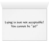 LYING IS UNACCEPTABLE=40th HUMOR Cards (Inside Horizontal (Bottom))