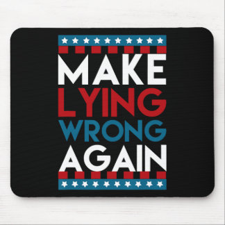 Lying Wrong Again Anti Donald Trump Offensive Poli Mouse Pad