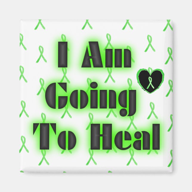 Lyme Disease Affirmation: I am going to heal Magnet (Front)