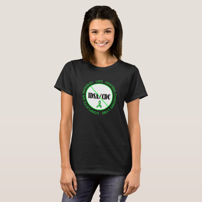 Lyme Disease Anti IDSA CDC Protest  Shirt (Front Full)